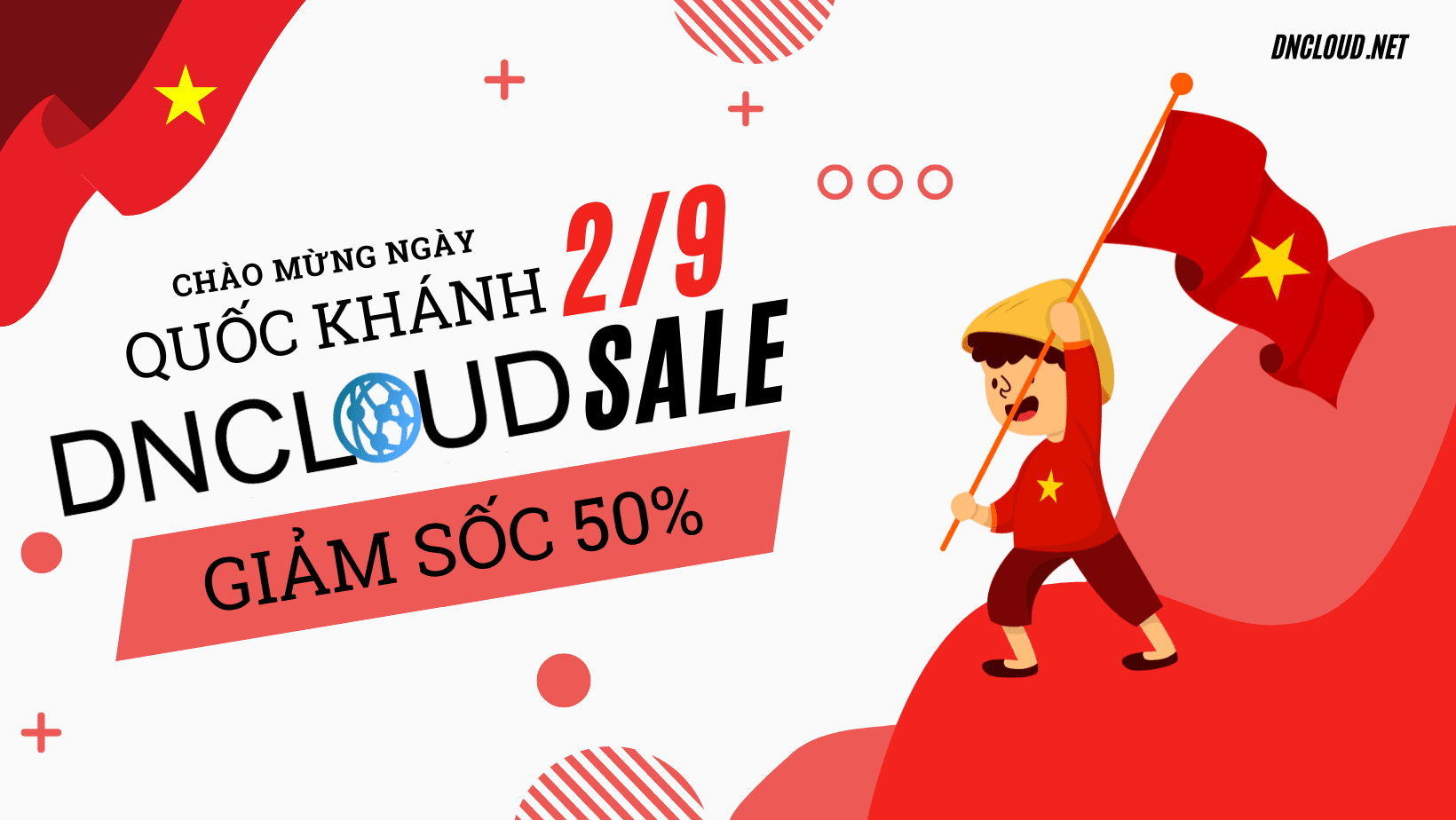 DNCLOUD Sale lớn 50% – Chào mừng Quốc Khánh 02/09