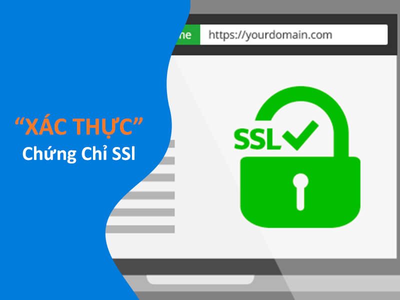 Hướng dẫn xác thực chứng chỉ SSL