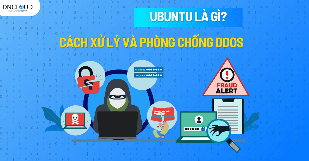 DDoS là gì? Cách xử lý và phòng chống DDoS