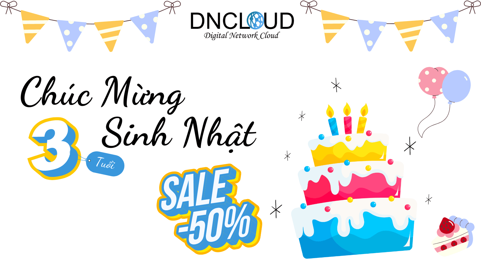 Mừng sinh nhật 3 tuổi Giảm giá lên tới 50%