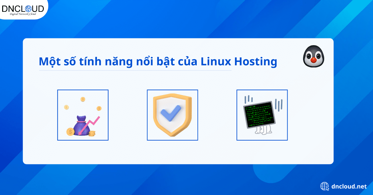 Một số tính năng nổi bật của Linux Hosting